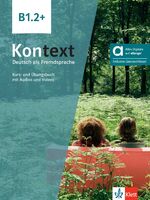 ISBN 9783126054089: Kontext B1.2+ - Hybride Ausgabe allango - Deutsch als Fremdsprache. Kurs- und Übungsbuch mit Audios und Videos inklusive Lizenzschlüssel allango (24 Monate)