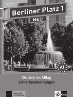 Berliner Platz 1 NEU - Deutsch im Alltag. Lehrerhandbuch