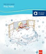 ISBN 9783126749084: Frau Holle – Deutsche Lektüre für Kinder mit Grundkenntnissen Deutsch für das 1., 2., 3. und 4. Lernjahr. Lektüre mit Audios