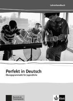 ISBN 9783126753067: Perfekt in Deutsch – Übungsgrammatik für Jugendliche. Lehrerbuch