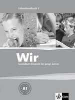 ISBN 9783126757522: Wir 1 – Grundkurs Deutsch für junge Lerner. Lehrerhandbuch