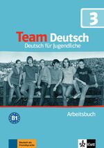 ISBN 9783126759618: Team Deutsch 3 – Deutsch für Jugendliche. Arbeitsbuch