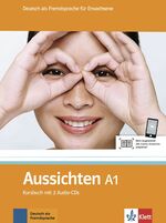 ISBN 9783126762007: Aussichten A1 - Deutsch als Fremdsprache für Erwachsene. Kursbuch mit 2 Audio-CDs