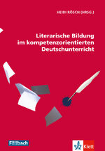 ISBN 9783126880343: Literarische Bildung im kompetenzorientierten Deutschunterricht