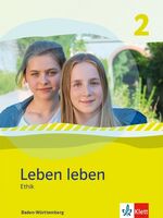 ISBN 9783126953030: Leben leben 2. Ethik. Ausgabe Baden-Württemberg – Schulbuch Klasse 7/8