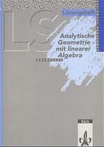 ISBN 9783127323139: Lambacher Schweizer Mathematik Analytische Geometrie mit linearer Algebra Grundkurs. Ausgabe A : Lösungsheft Klassen 12/13