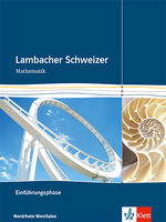 ISBN 9783127354317: Lambacher Schweizer Mathematik Einführungsphase. Ausgabe Nordrhein-Westfalen – Schulbuch mit CD-ROM Klasse 10 oder 11