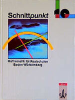 ISBN 9783127411003: Schnittpunkt - Ausgabe für Baden-Württemberg. Mathematik für Realschulen / 10. Schuljahr