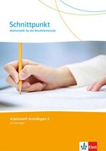 ISBN 9783127427264: Schnittpunkt. Mathematik für die Berufsfachschule – Arbeitsheft Grundlagen 2 mit Lösungen