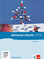 Elemente Chemie 11/12. Ausgabe Niedersachsen - Schülerbuch Klassen 11/12 (G8)