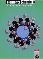 ISBN 9783127567809: Elemente Chemie. Unterrichtswerk für Chemie an Gymnasien / Überregionale Ausgabe für die Oberstufe - Neubearbeitung – Teilband "Organische Chemie" Schülerband 11.-13. Schuljahr (enthält die Kapitel 1 und 12 bis 19 der Gesamtausgabe)