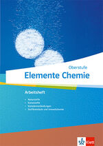 ISBN 9783127569063: Elemente Chemie Oberstufe – Arbeitsheft 4 Klassen 11-13 (G9), 10-12 (G8)