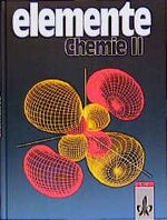 Elemente Chemie II - Schülerbuch Klassen 11-13