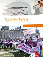 ISBN 9783128004815: Anstöße Politik. Politischer Unterricht für berufliche Schulen - Schülerbuch