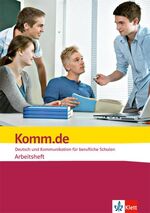 ISBN 9783128040523: Komm.de. Deutsch und Kommunikation für berufliche Schulen – Arbeitsheft