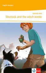 ISBN 9783128443942: Sherlock and the witch bottle - Lektüre 2. Lernjahr