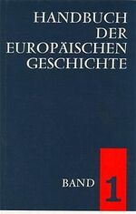 ISBN 9783129075302: Handbuch der europäischen Geschichte / Europa im Wandel von der Antike zum Mittelalter (Handbuch der europäischen Geschichte, Bd. 1)