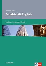 Fachdidaktik Englisch - Tradition - Innovation - Praxis