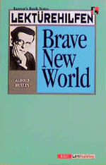 Lektürehilfen Aldous Huxley "Brave New World"