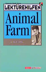 Lektürehilfen George Orwell "Animal Farm"