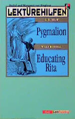 ISBN 9783129222393: Lektürehilfen G. B. Shaw "Pygmalion" /Willy Russell "Educating Rita"