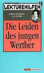 ISBN 9783129223383: Lektürehilfen Johann Wolfgang von Goethe "Die Leiden des jungen Werther"