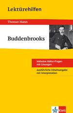 Klett Lektürehilfen Thomas Mann, Buddenbrooks - für Oberstufe und Abitur