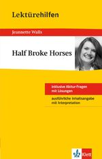 ISBN 9783129230824: Lektürehilfen Jeanette Walls "Half Broke Horses"