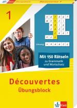 ISBN 9783129261491: Découvertes 1 (ab 2020) - Übungsblock zum Schulbuch 1. Lernjahr – 150 Rätsel zu Grammatik und Wortschatz