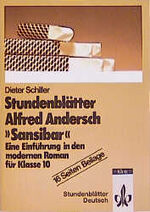 Stundenblätter Alfred Andersch "Sansibar oder der letzte Grund" – Eine Einführung in den modernen Roman für Klasse 10