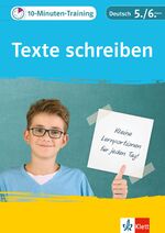 ISBN 9783129273883: Klett 10-Minuten-Training Deutsch Aufsatz Texte schreiben 5./6. Klasse: Kleine Lernportionen für jeden Tag