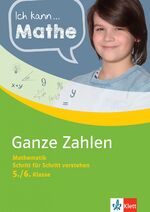 ISBN 9783129275634: Klett Ich kann … Mathe Ganze Zahlen 5./6. Klasse – Mathematik Schritt für Schritt verstehen