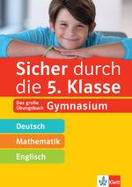 ISBN 9783129275672: Klett Sicher durch die 5. Klasse - Deutsch, Mathematik, Englisch - Das große Übungsbuch Gymnasium
