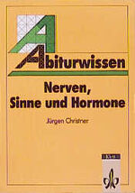 ISBN 9783129295137: Abiturwissen Biologie / Nerven, Sinne und Hormone