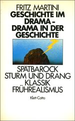 ISBN 9783129355107: Geschichte im Drama - Drama in der Geschichte. Spätbarock, Sturm und Drang, Klassik, Frührealismus