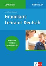 ISBN 9783129390078: Klett Uni Wissen Grundkurs Lehramt Deutsch - Germanistik, Sicher im Studium