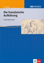 Die französische Aufklärung - Literatur, Gesellschaft und Kultur des 18. Jahrhunderts