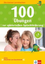 ISBN 9783129493885: 100 Übungen zur spielerischen Sprachförderung – So fördere ich mein Kind! Vorschule, ab 4 Jahren