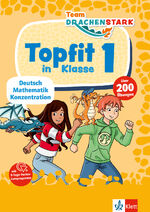 ISBN 9783129497890: Klett Team Drachenstark: Topfit in Klasse 1 – Deutsch, Mathematik, Konzentration in der Grundschule, über 200 Übungen