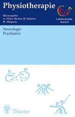 Physiotherapie: Lehrbuchreihe (Taschenlehrbuch in 14 Bänden) – Neurologie, Psychiatrie