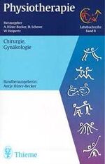 ISBN 9783131013712: Physiotherapie Band 8 Chirurgie, Gynäkologie (Taschenbuch)  von Antje Hüter-Becker (Autor), Heidrun Schewe (Autor), Wolfgang Heipertz (Autor), Antje Hüter- Becker (Autor), Michael Fresenius (Autor), S