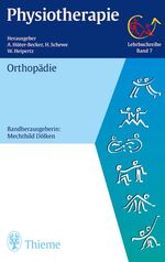 Physiotherapie: Lehrbuchreihe (Taschenlehrbuch in 14 Bänden) – Orthopädie