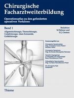 ISBN 9783131029614: Chirurgische Facharztweiterbildung (in 3 Bdn). Operationsatlas zu den geforderten operativen Verfahren: Chirurgische Facharztweiterbildung, 3 Bde., ... untere Extremität (Erwachsene und Kinder) Rehner, Manfred; Oestern, Hans J; Spitzer, Gerhard; Aspern, Franziska von; Aspern, Peter von; Ackermann, Christoph; Bauer, Rudolf and Baumgartner, René