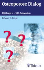 ISBN 9783131055514: Osteoporose Dialog 100 Fragen - 100 Antworten