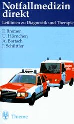 ISBN 9783131064912: Notfallmedizin direkt: – Leitlinien zu Diagnostik und Therapie