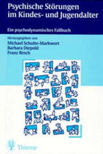 ISBN 9783131118219: Psychische Störungen im Kindes- und Jugendalter. Ein psychodynamisches Fallbuch