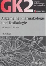 ISBN 9783131125354: Original-Prüfungsfragen GK 2. Allgemeine Pharmakologie und Toxikologie. Mit Kommentar, Lerntexten und Tabellen von Michael Boeckh (Autor), Tobias Böckers Die Schwarze Reihe und keine Frage in der Phar