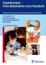 ISBN 9783131143426: Ergotherapie - Vom Behandeln zum Handeln