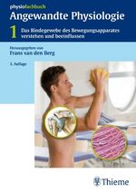 ISBN 9783131160331: 1., Das Bindegewebe des Bewegungsapparates verstehen und beeinflussen