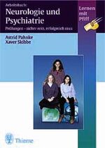 Arbeitsbuch: Neurologie und Psychiatrie